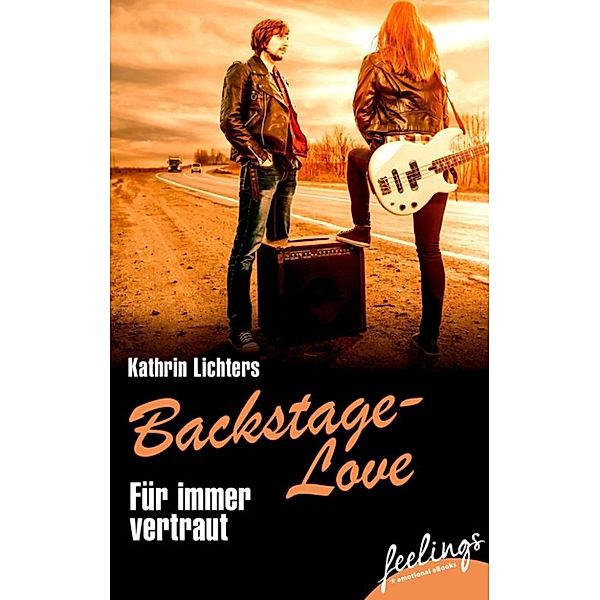 Backstage-Love Band 2: Für immer vertraut, Kathrin Lichters