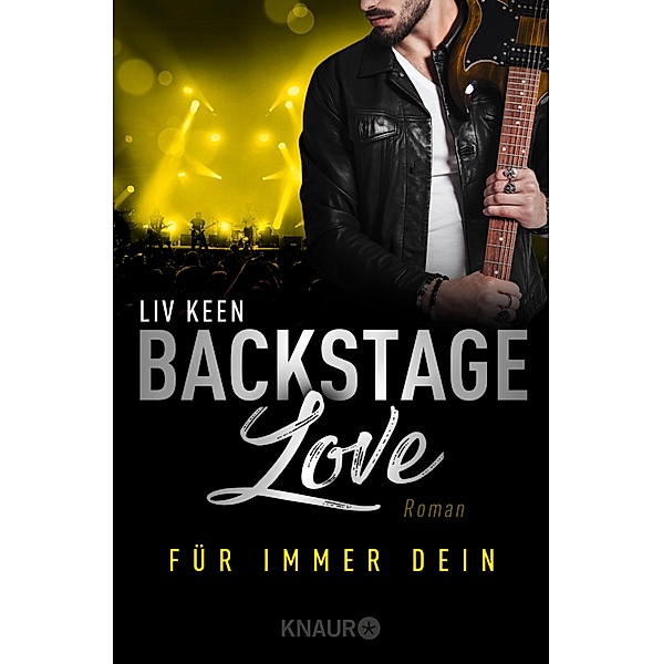 Backstage Love - Für immer dein / Rock & Love Serie, Liv Keen