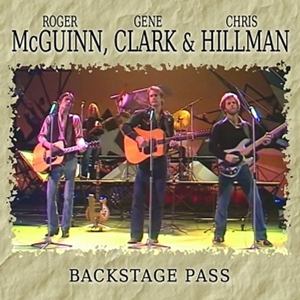 Backstage Pass, Roger & Clark,gene & Hillman,chris Mcguinn