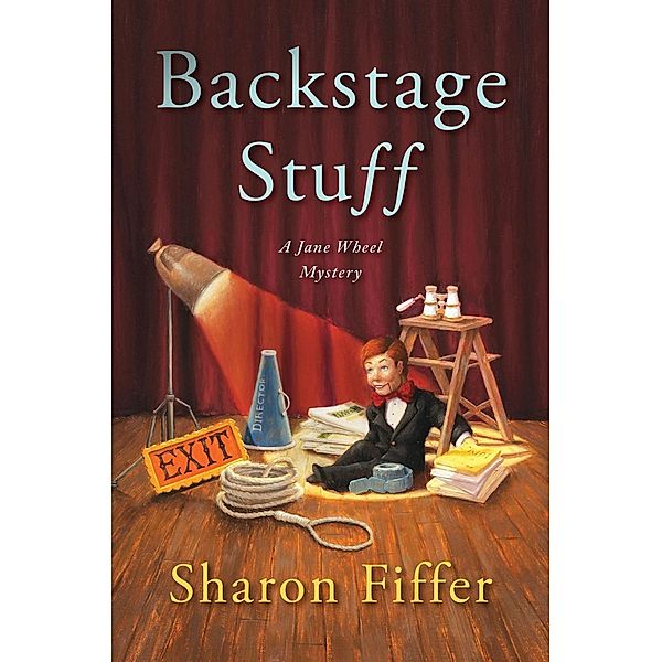 Backstage Stuff / Jane Wheel Mysteries Bd.7, Sharon Fiffer