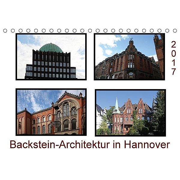Backstein Architektur in Hannover (Tischkalender 2018 DIN A5 quer), SchnelleWelten