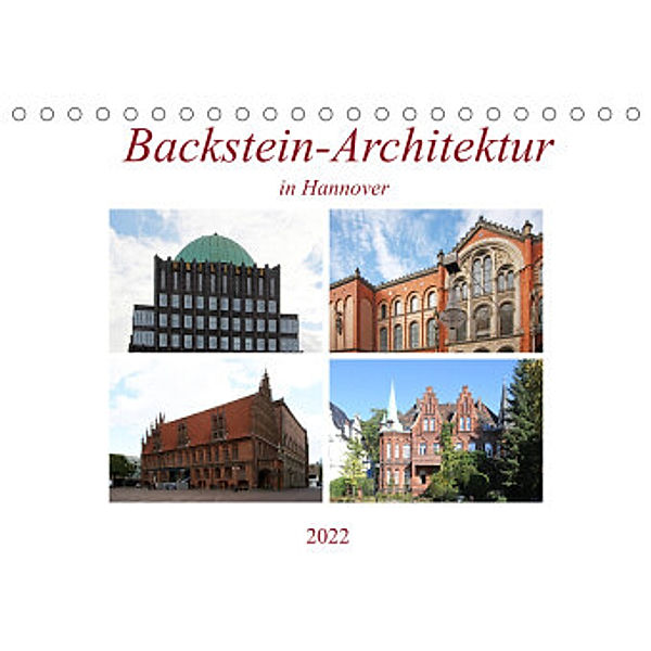 Backstein-Architektur in Hannover (Tischkalender 2022 DIN A5 quer), SchnelleWelten