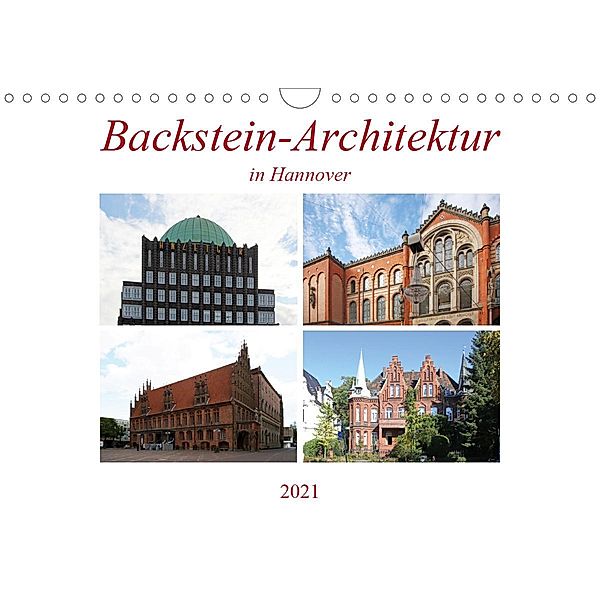 Backstein-Architektur in Hannover (Wandkalender 2021 DIN A4 quer), Schnellewelten