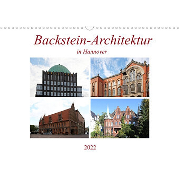 Backstein-Architektur in Hannover (Wandkalender 2022 DIN A3 quer), SchnelleWelten