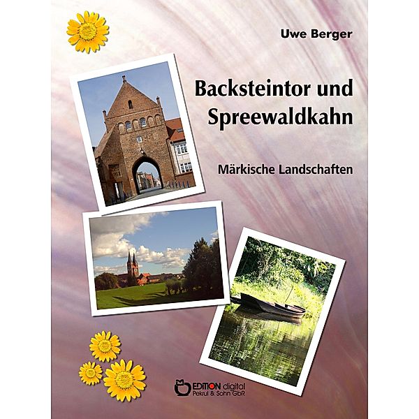 Backsteintor und Spreewaldkahn, Uwe Berger