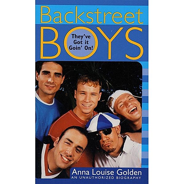Backstreet Boys / St. Martin's Paperbacks, Anna Louise Golden