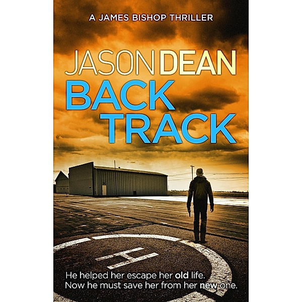 Backtrack (James Bishop 2) / James Bishop Bd.2, Jason Dean