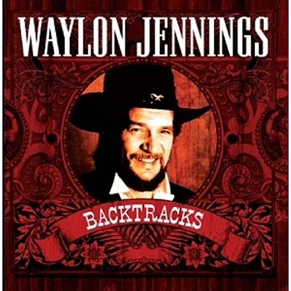 Backtracks, Waylon Jennings