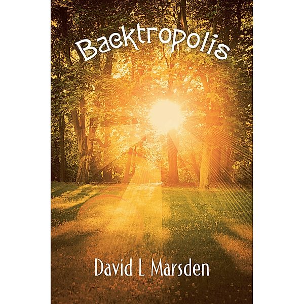 Backtropolis, David L. Marsden