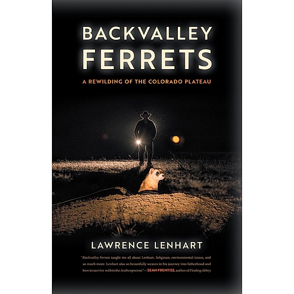 Backvalley Ferrets / Crux: The Georgia Series in Literary Nonfiction Ser., Lawrence Lenhart