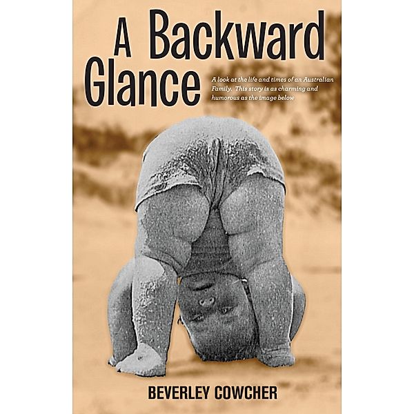 Backward Glance, Beverley Cowcher