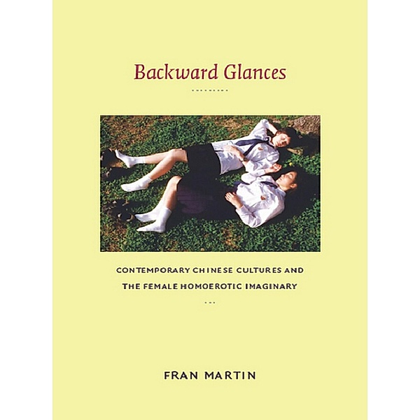 Backward Glances / Asia-Pacific: Culture, Politics, and Society, Martin Fran Martin