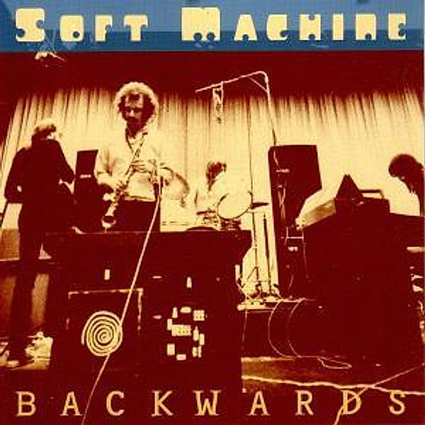 Backwards, Soft Machine