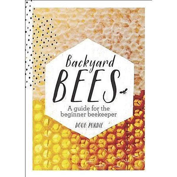 Backyard Bees, Doug Purdie