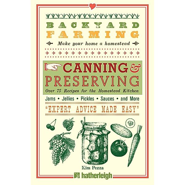 Backyard Farming: Canning & Preserving / Backyard Farming Bd.8, Kim Pezza
