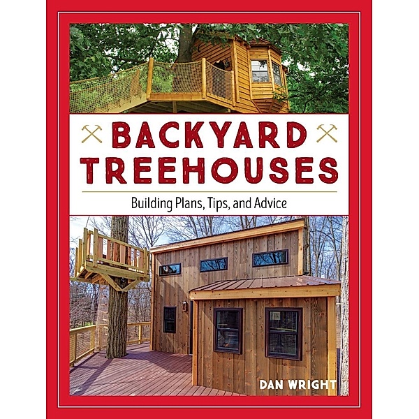 Backyard Treehouses, Dan Wright