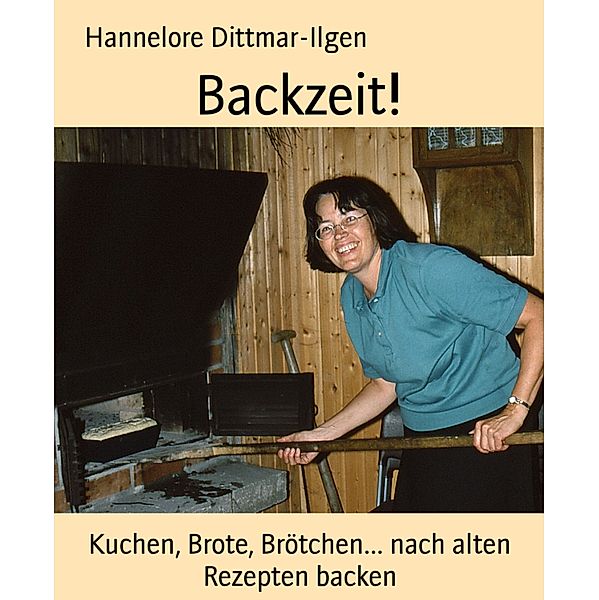 Backzeit!, Hannelore Dittmar-Ilgen