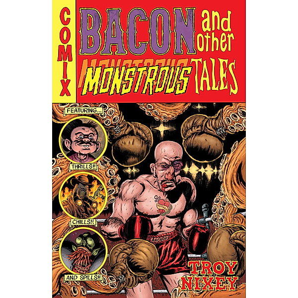 Bacon and Other Monstrous Tales, Troy Nixey