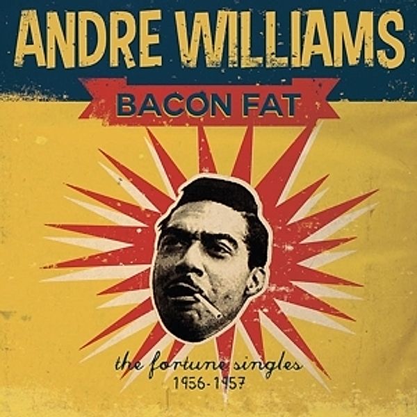 Bacon Fat: The Fortune Singles 1956-1957 (Vinyl), Andre Williams