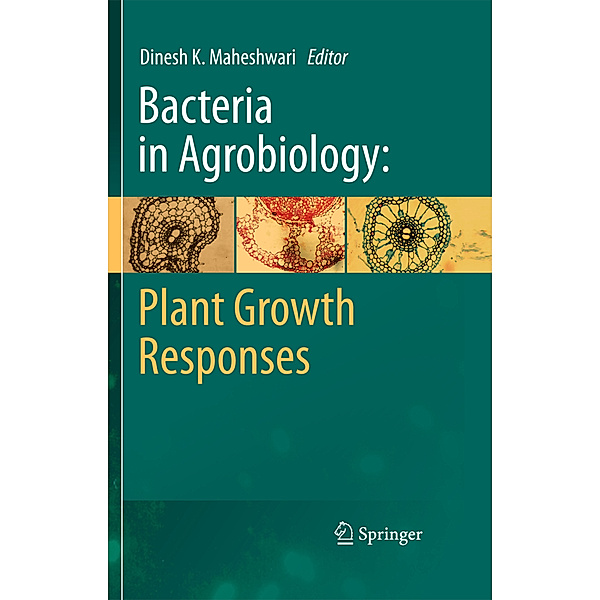 Bacteria in Agrobiology: Plant Growth Responses