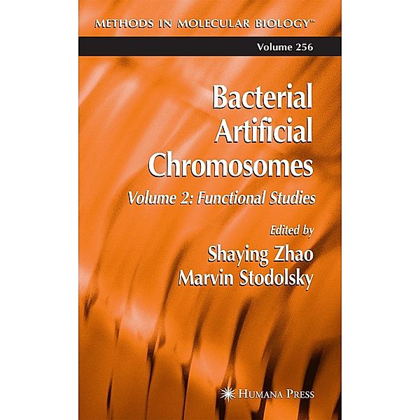 Bacterial Artificial Chromosomes / Methods in Molecular Biology Bd.256