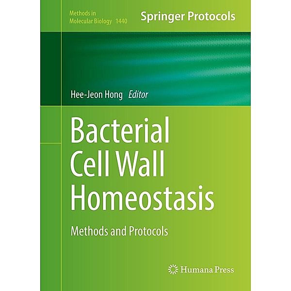 Bacterial Cell Wall Homeostasis / Methods in Molecular Biology Bd.1440