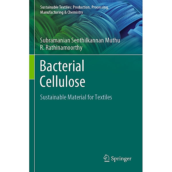 Bacterial Cellulose, Subramanian Senthilkannan Muthu, R. Rathinamoorthy