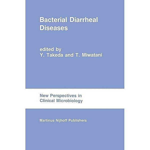 Bacterial Diarrheal Diseases / New Perspectives in Clinical Microbiology Bd.9