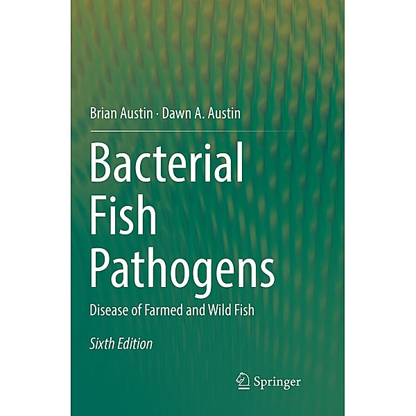 Bacterial Fish Pathogens, Brian Austin, Dawn A. Austin