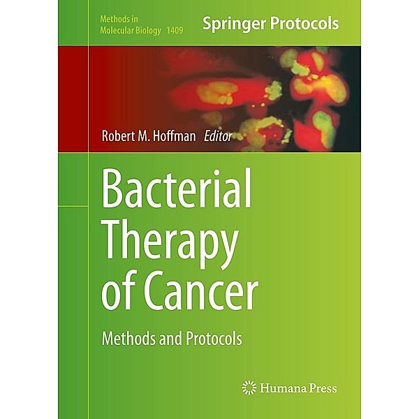 Bacterial Therapy of Cancer / Methods in Molecular Biology Bd.1409