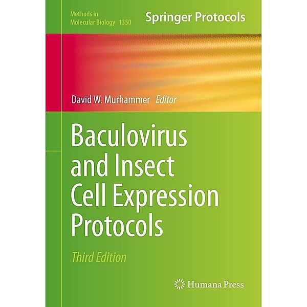 Baculovirus and Insect Cell Expression Protocols / Methods in Molecular Biology Bd.1350