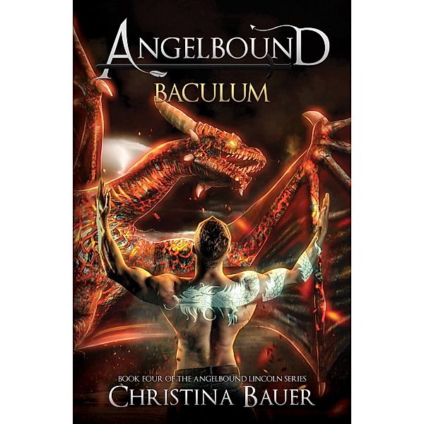 Baculum (Angelbound Lincoln, #4) / Angelbound Lincoln, Christina Bauer