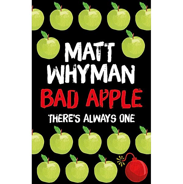 Bad Apple, Matt Whyman