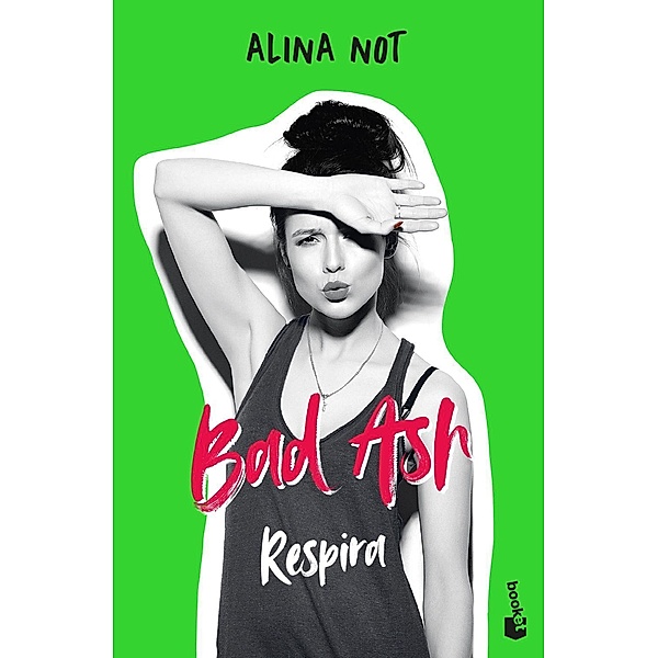 Bad ash Respira, Alina Not