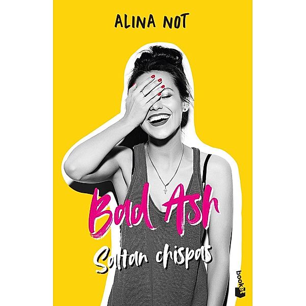 Bad ash Saltan chispas, Alina Not