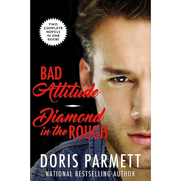 Bad Attitude & Diamond In The Rough, Doris Parmett