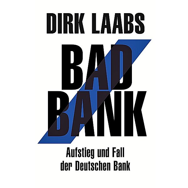 Bad Bank, Dirk Laabs