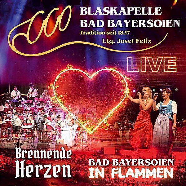 Bad Bayersoien In Flammen-Brennende Herzen, Blaskapelle Bad Bayersoien