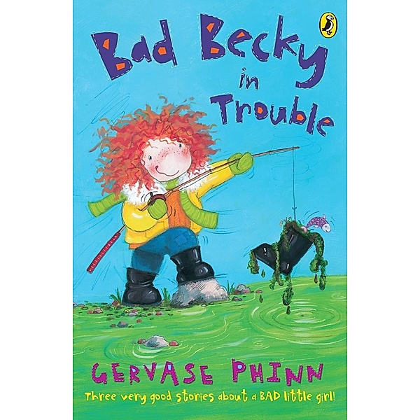 Bad Becky in Trouble, Gervase Phinn