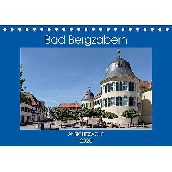 Bad Bergzabern - Ansichtssache (Tischkalender 2020 DIN A5 quer), Thomas Bartruff