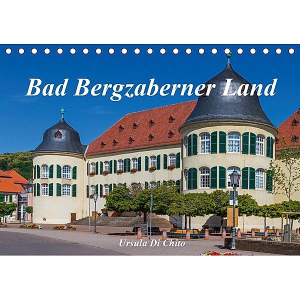 Bad Bergzaberner Land (Tischkalender 2021 DIN A5 quer), Ursula Di Chito