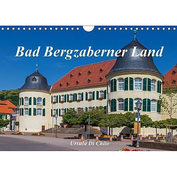 Bad Bergzaberner Land (Wandkalender 2017 DIN A4 quer), Ursula Di Chito