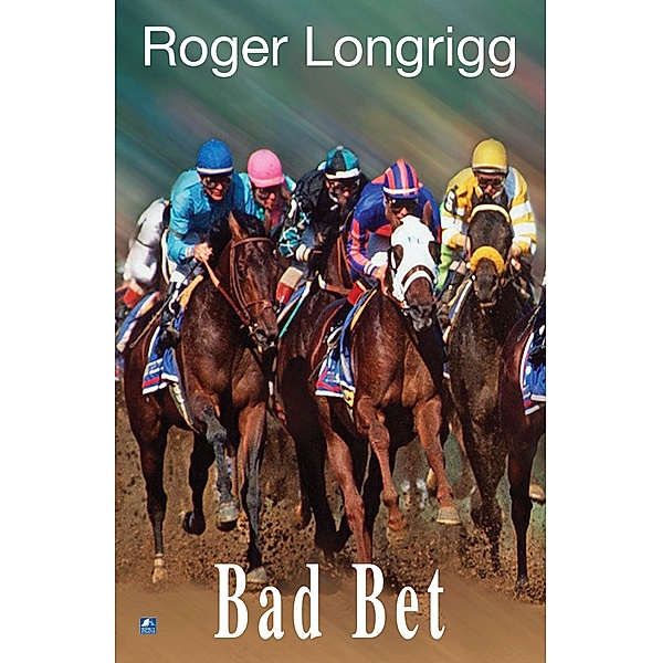 Bad Bet, Roger Longrigg