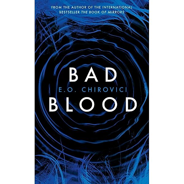 Bad Blood, E. O. Chirovici