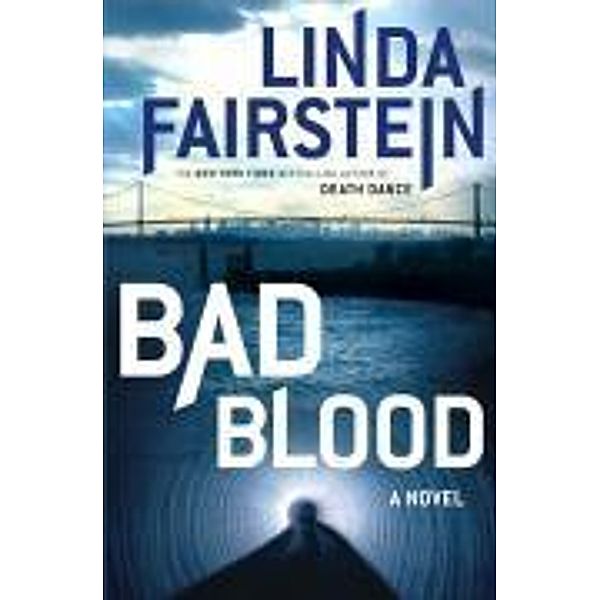 Bad Blood, Linda Fairstein