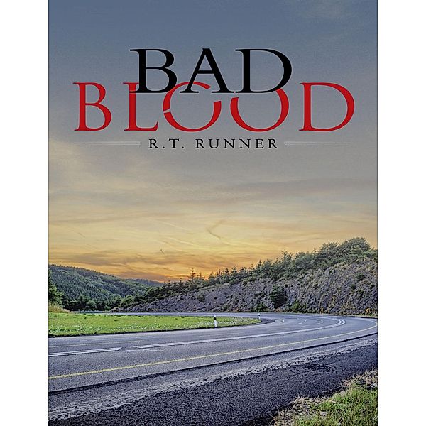 Bad Blood, R. T. Runner