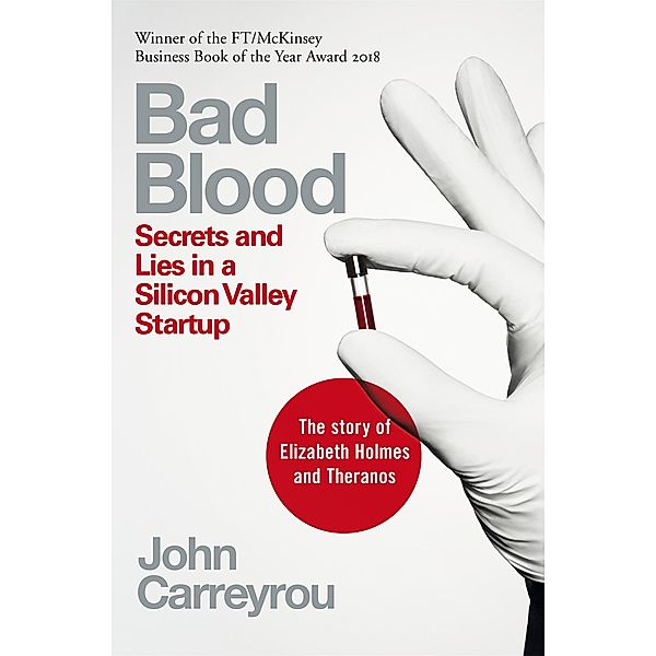 Bad Blood, John Carreyrou