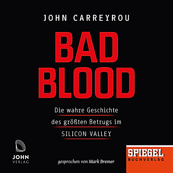 Bad Blood,Audio-CD, MP3, John Carreyrou