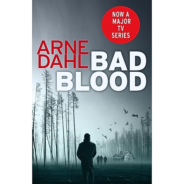 Bad Blood / Intercrime Bd.2, Arne Dahl