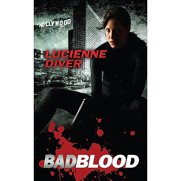 Bad Blood (Latter-day Olympians, #1) / Latter-day Olympians, Lucienne Diver